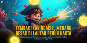 Tembak Ikan: Rahasia Menang Permainan Arcade yang Seru
