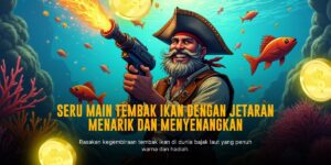 Mengenal Serunya Main Game Tembak Ikan dari Spadegaming